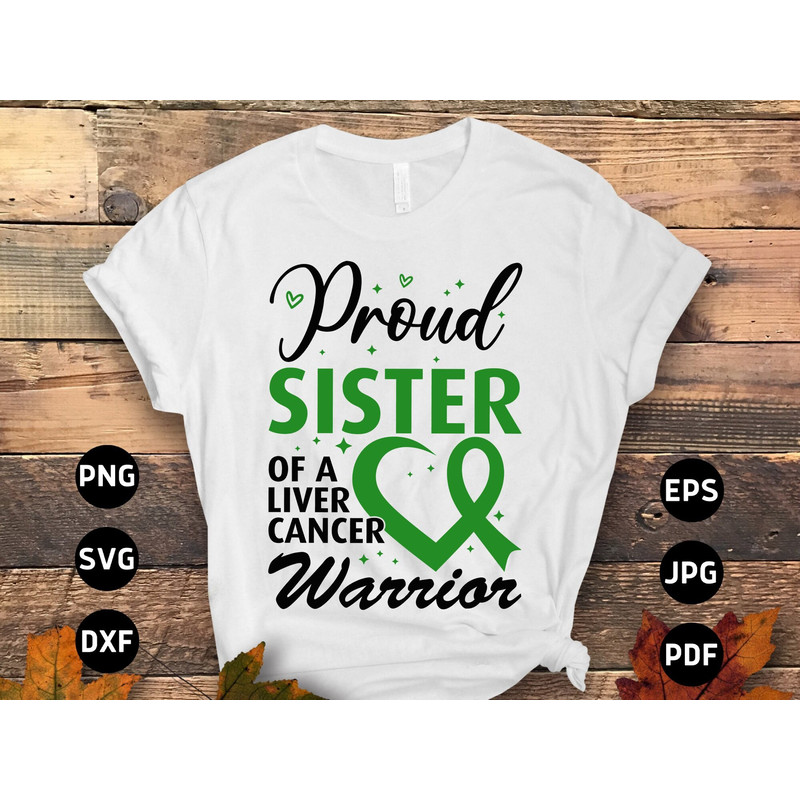Liver Cancer Awareness Svg Png, Proud Sister of a Liver Cancer Warrior Svg, Emerald Green Ribbon Svg Cricut Sublimation Design.jpg