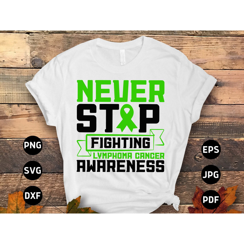 Lymphoma Cancer Awareness Svg Png, Never Stop Fighting Svg, Lymphoma Disease Svg, Green Ribbon Svg Cricut Sublimation.jpg