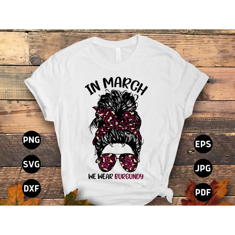 Multiple Myeloma Awareness Svg Png, In March We Wear Burgundy Svg, Burgundy Ribbon Svg, Multiple Myeloma Cancer Svg Sublimation.jpg