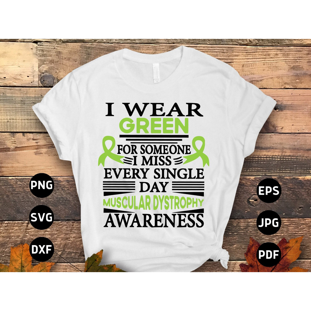 Muscular Dystrophy Awareness Svg Png, I Wear Green for Someone I Miss Every Single Day Svg, Lime Green Ribbon Svg Cricut Sublimation.jpg
