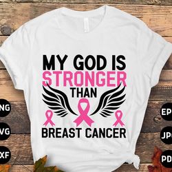 my god is stronger than breast cancer svg png, breast cancer svg pink ribbon svg, breast cancer awareness svg cricut cut