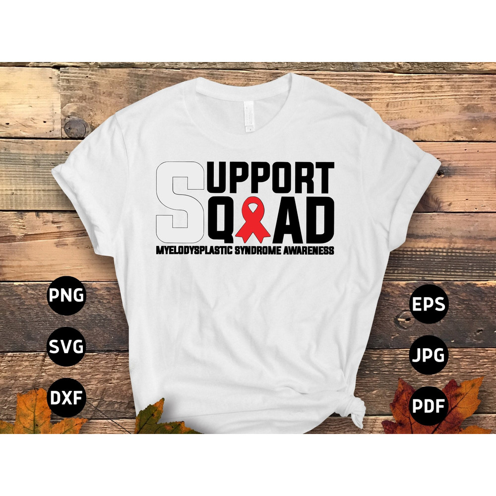 Myelodysplastic Syndrome Awareness Svg Png, Support Squad Svg, MDS Awareness Ribbon Svg Cricut Sublimation Design.jpg