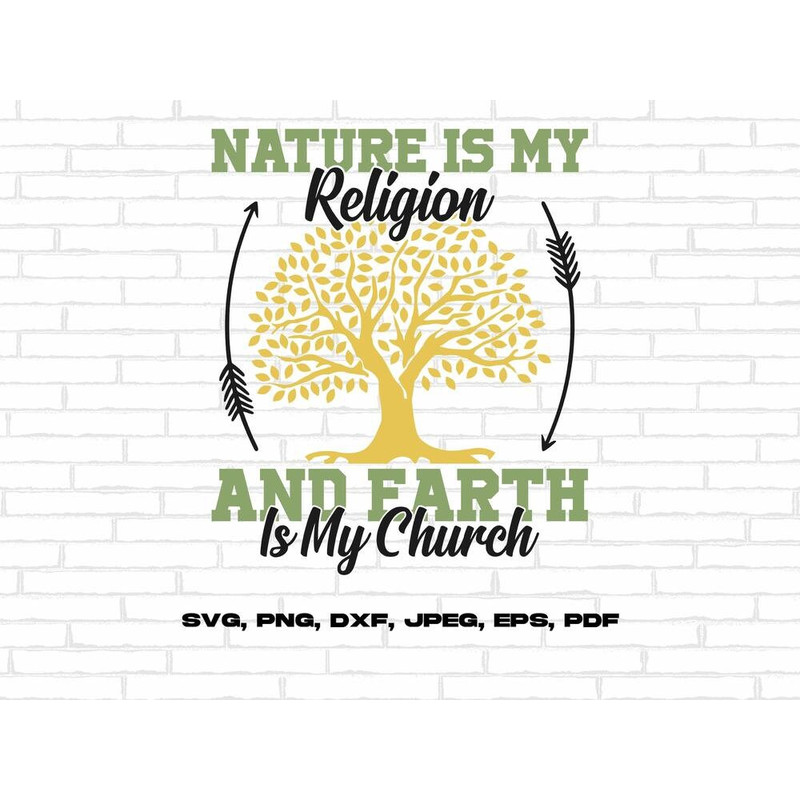 Native American Heritage Month Svg Png, Nature Is My Religion and Earth Is My Church Svg Cricut Sublimation Design.jpg