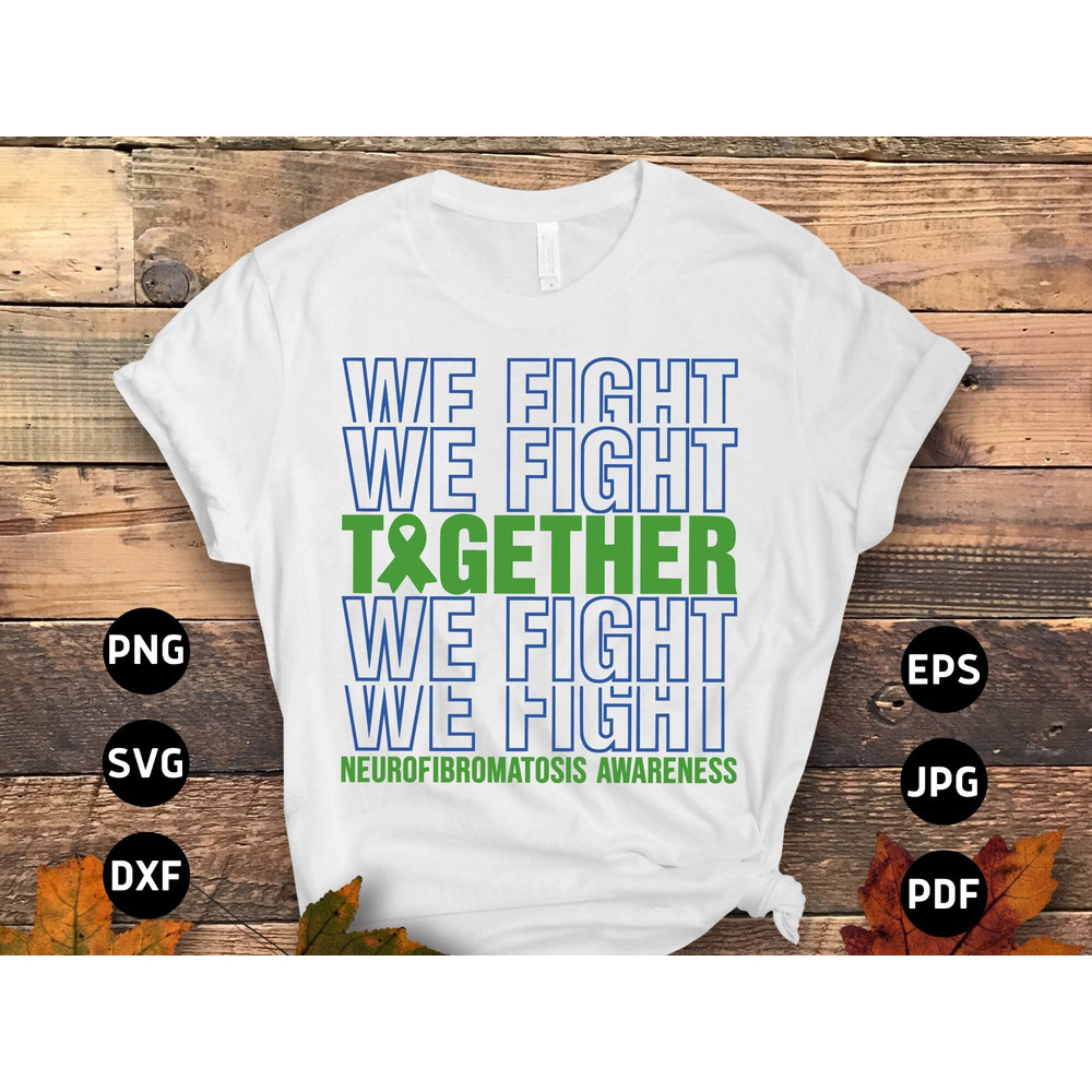 Neurofibromatosis We Fight Together Svg, Neurofibromatosis Awareness Svg Png, NF Awareness Ribbon Svg Cricut Sublimation.jpg