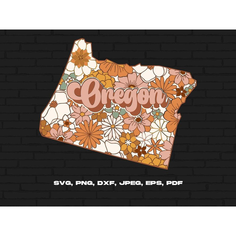 Oregon State Svg Png, Oregon Map Svg, Retro Oregon Flower Svg Cricut Cut File Silhouette Sublimation Design.jpg