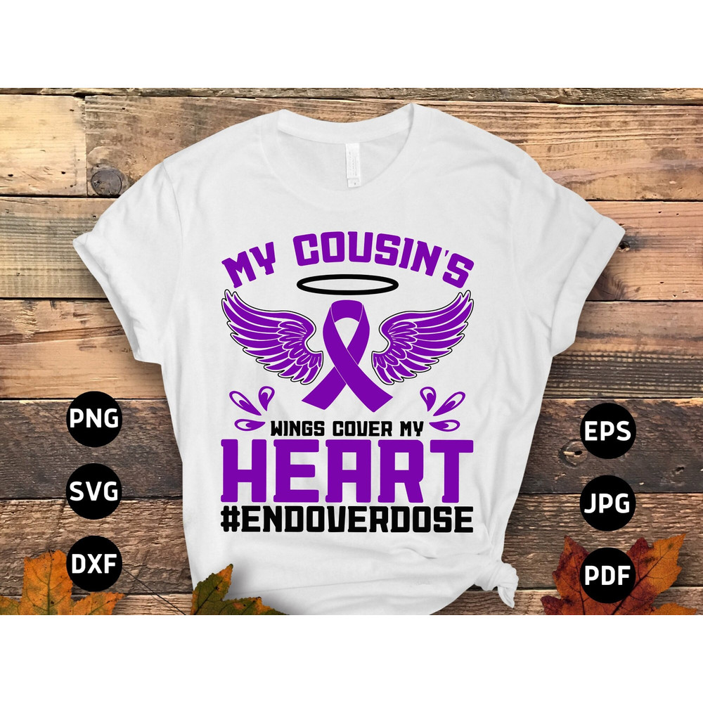 Overdose Awareness Svg Png, My Cousin's Wings Cover My Heart Svg, Addiction Awareness Recovery Svg Cricut File Sublimation Design.jpg