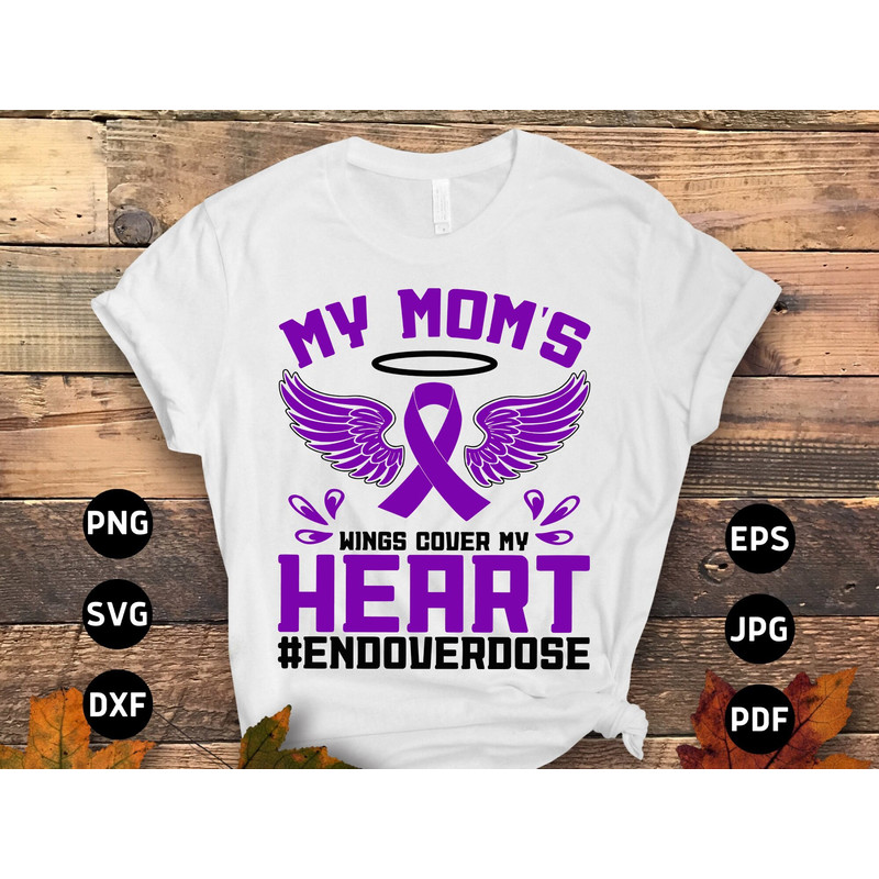 Overdose Awareness Svg Png, My Mom's Wings Cover My Heart Svg, Addiction Awareness Recovery Svg Cricut File Sublimation Design.jpg