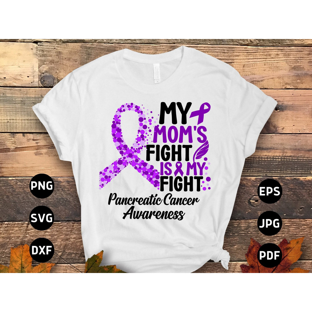 Pancreatic Cancer Awareness Svg Png, My Mom's Fight Is My Fight Svg, Purple Ribbon Svg Cricut Sublimation Design.jpg
