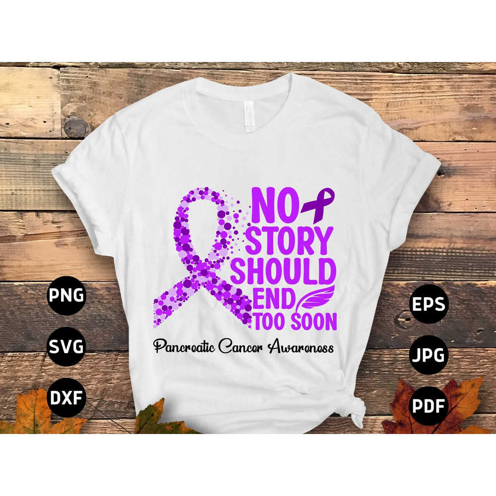 Pancreatic Cancer Awareness Svg Png, No Story Should Too Soon Svg, Purple Ribbon Svg Cricut Sublimation Design.jpg