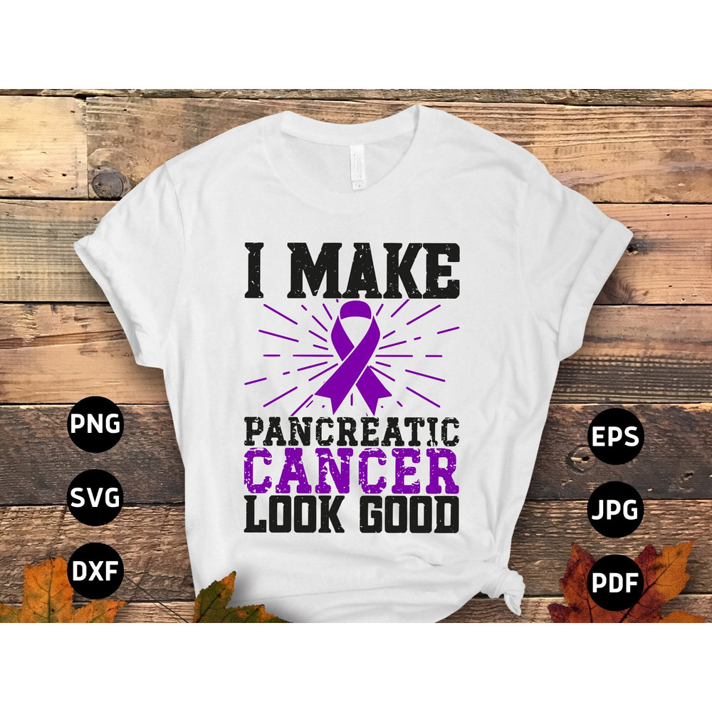 Pancreatic Cancer Warrior Png Svg, I Make Pancreatic Cancer Look Good Svg, Purple Ribbon Svg Cricut Sublimation Design.jpg