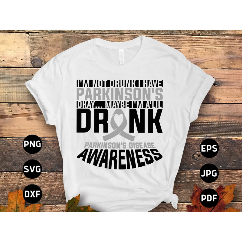 Parkinson's Disease Awareness Svg Png, I'm Not Drunk I Have Parkinson's Svg, Grey Ribbon Svg Cricut Cut File Sublimation Designs.jpg