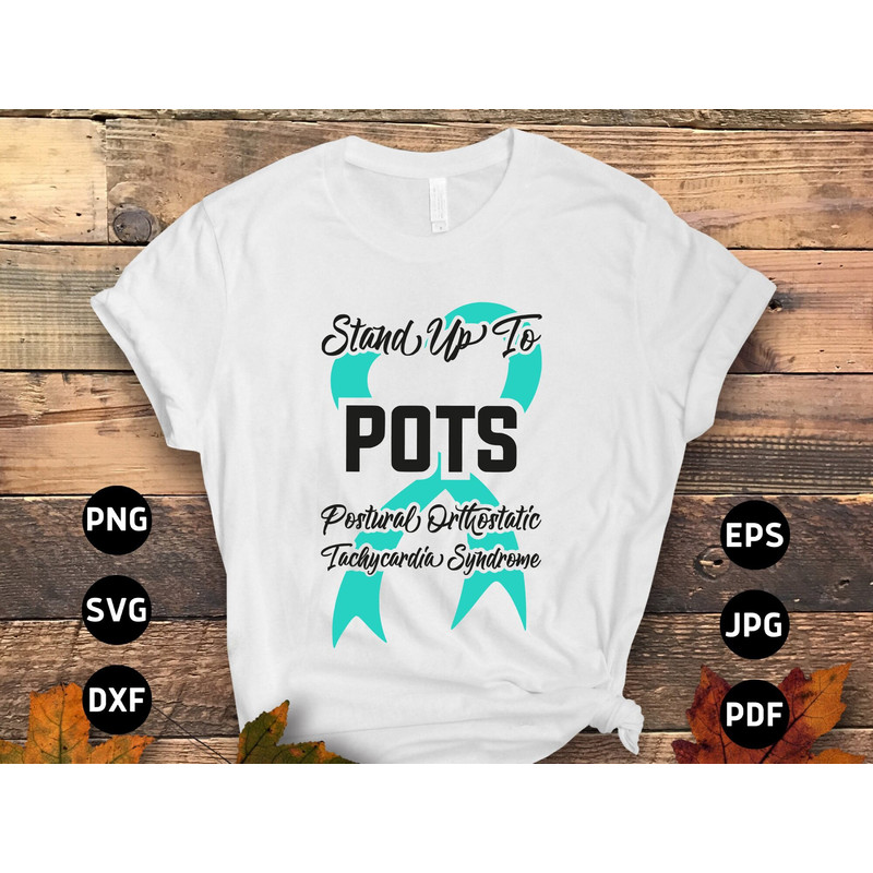 POTS Awareness Svg Png, Stand Up To POTS Svg, POTS Syndrome Svg, Turquoise Ribbon Svg, Dysautonomia Awareness Svg Cricut Sublimation.jpg