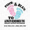 Pregnancy and Infant Loss Awareness Svg Png, Pink and Blue To Always Remember You Footprint Svg, Pink and Blue Ribbon Svg Cricut Sublimation.jpg