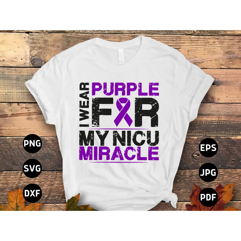 Prematurity Awareness Svg Png, I Wear Purple For My Nicu Miracle Svg, Purple Ribbon Svg, Preemie Awareness Svg Cricut Sublimation.jpg