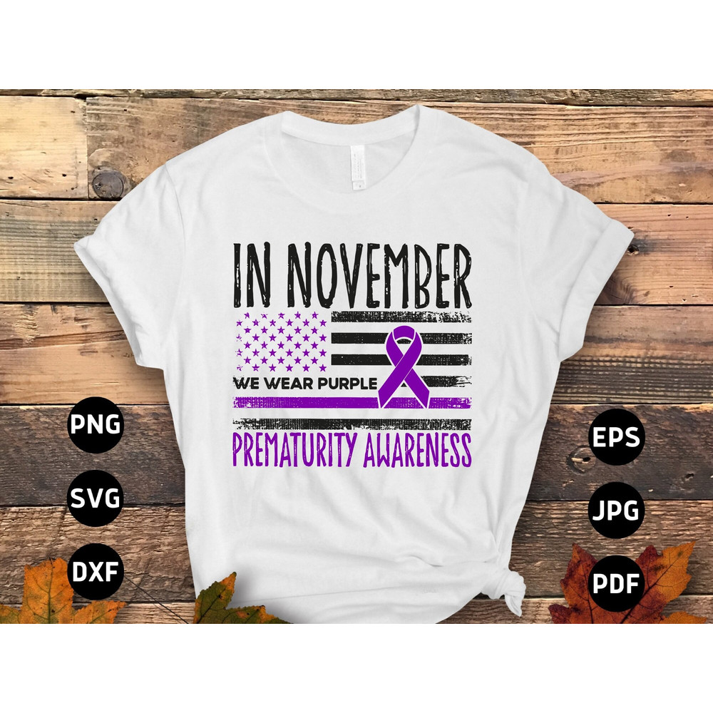 Prematurity Awareness Svg Png, In November We Wear Purple Svg, Purple Ribbon Svg, Preemie Awareness Svg Cricut Sublimation.jpg