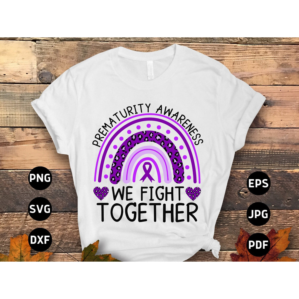Prematurity Awareness Svg Png, We Fight Together Svg, Purple Ribbon Svg, Preemie Awareness Svg Cricut Sublimation.jpg