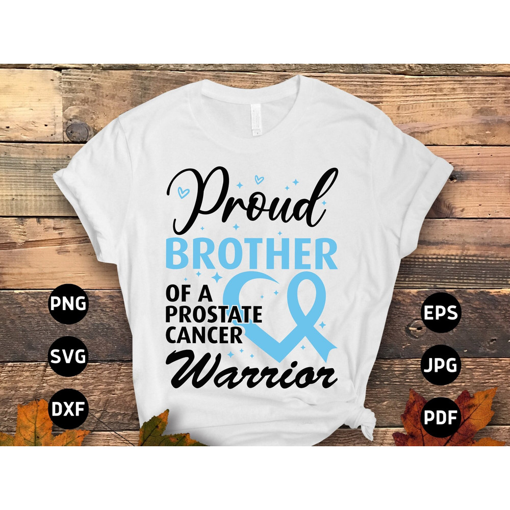 Prostate Cancer Awareness Svg Png, Proud Brother of a Prostate Cancer Warrior Svg, Prostate Light Blue Ribbon Svg Cricut Sublimation.jpg