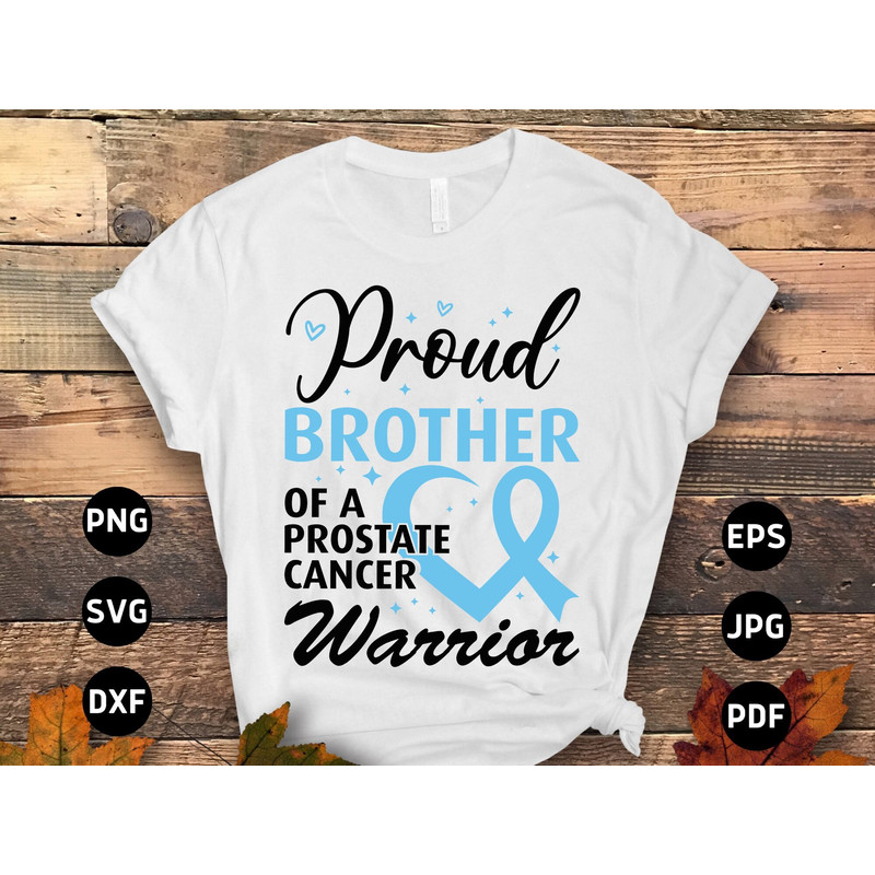 Prostate Cancer Awareness Svg Png, Proud Brother of a Prostate Cancer Warrior Svg, Prostate Light Blue Ribbon Svg Cricut Sublimation.jpg