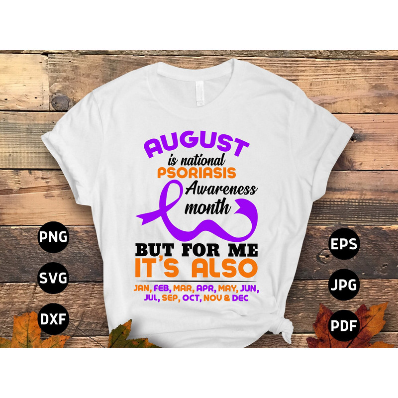 Psoriasis Awareness Svg Png, August is Psoriasis Awareness Month Svg, Psoriasis Ribbon Svg Cricut File Png Sublimation Designs.jpg