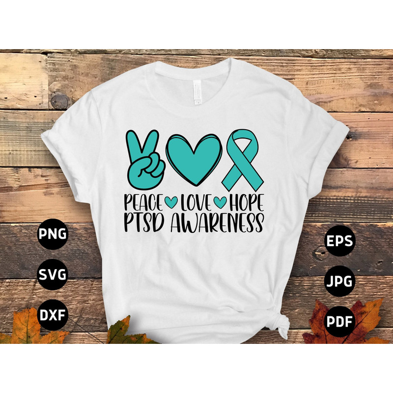 PTSD Awareness Svg Png, Peace Love Hope Svg, Teal Ribbon Post-traumatic Stress Disorder Svg Cricut File Sublimation Design.jpg