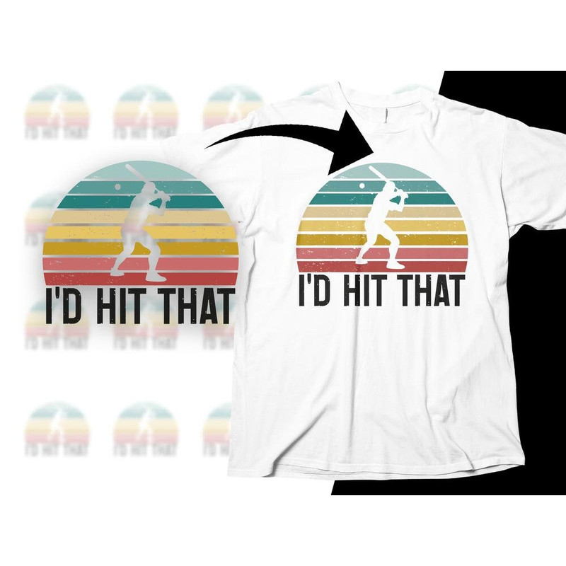 Retro Baseball Svg Png, I'd Hit That Svg, Baseball Fans Lovers Svg Cut File Cricut Sublimation Design.jpg
