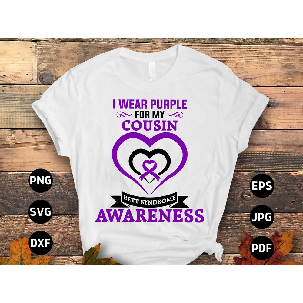 Rett Syndrome Awareness Svg Png, I Wear Purple for My Cousin Svg, Purple Ribbon Svg Cricut Cut File Png Sublimation Designs.jpg