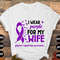 Sjogren's Syndrome Awareness Svg Png, I Wear Purple for My Wife Svg, Purple Ribbon Svg, Autoimmune Disease Cricut Sublimation Design.jpg