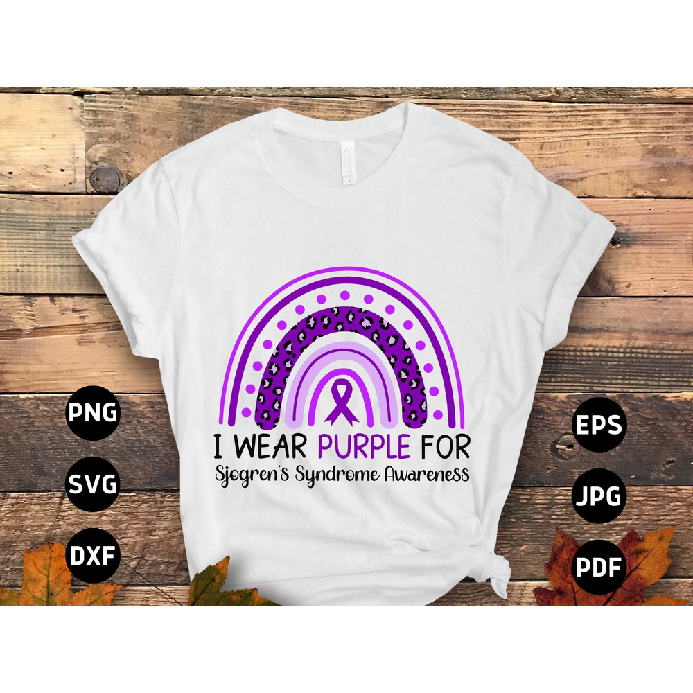 Sjogren's Syndrome Awareness Svg, I Wear Purple for Sjogren's Syndrome Rainbow Svg, Purple Ribbon Svg, Autoimmune Disease Cricut Sublimation.jpg