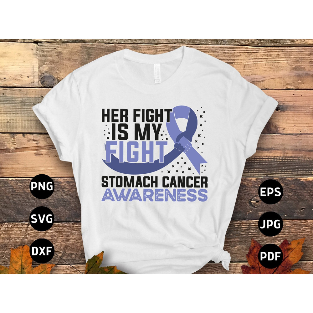 Stomach Cancer Awareness Svg Png, Her Fight Is My Fight Svg, Periwinkle Ribbon Svg, Stomach Cancer Support Svg Cricut Sublimation Design.jpg