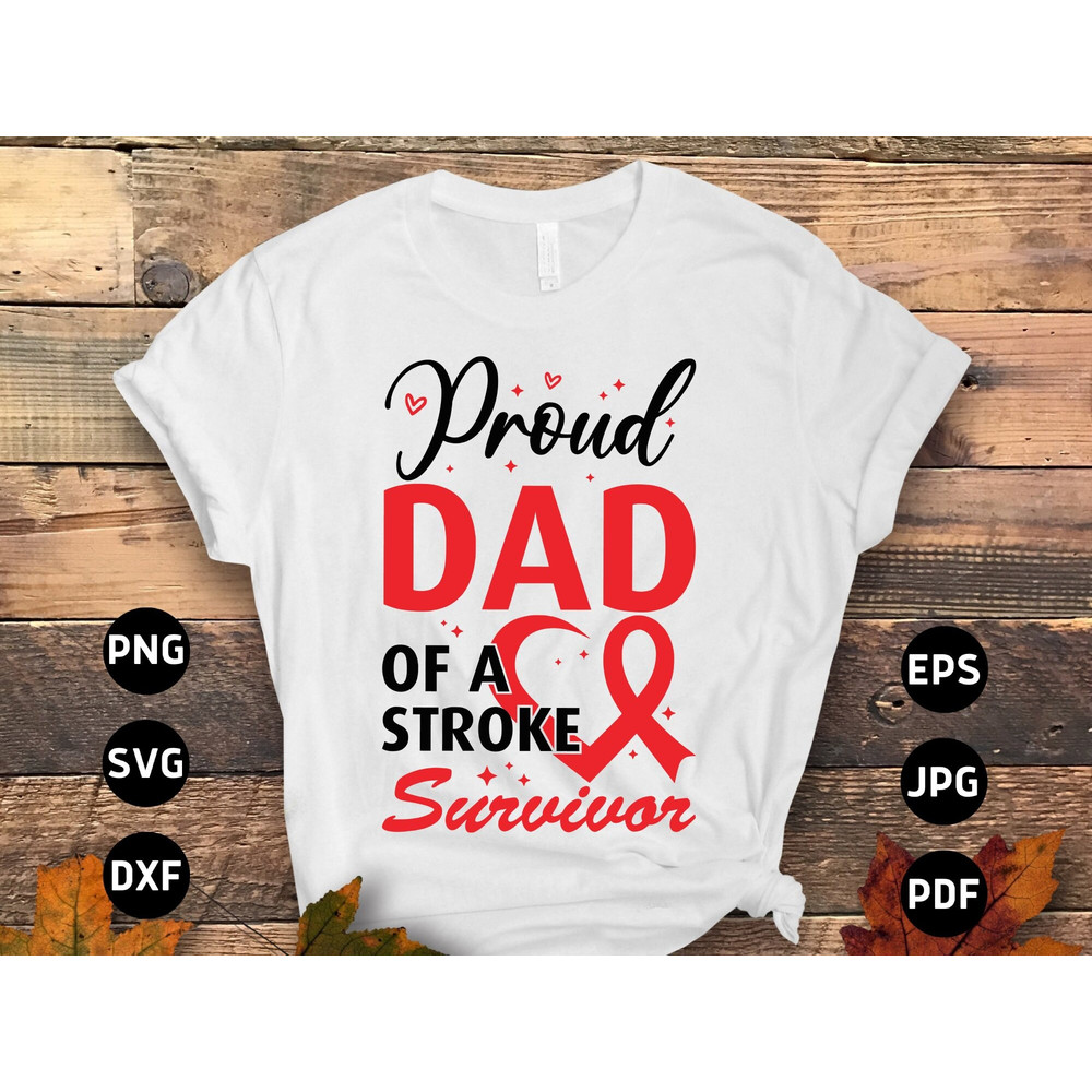 Stroke Awareness Svg Png, Proud Dad of a Stroke Survivor Svg, Red Ribbon Svg Cricut Sublimation Design.jpg