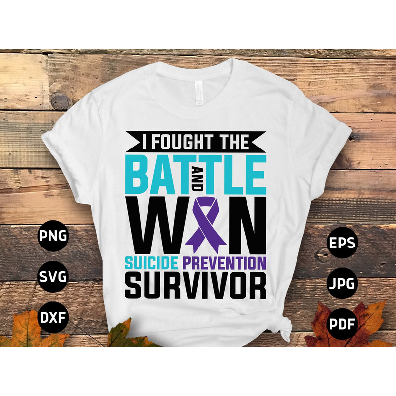 Suicide Prevention Awareness Svg Png, I Fought the Battle and Won Svg, Suicide Prevention Survivor Week 2023 Svg Cricut Cut File Sublimation.jpg
