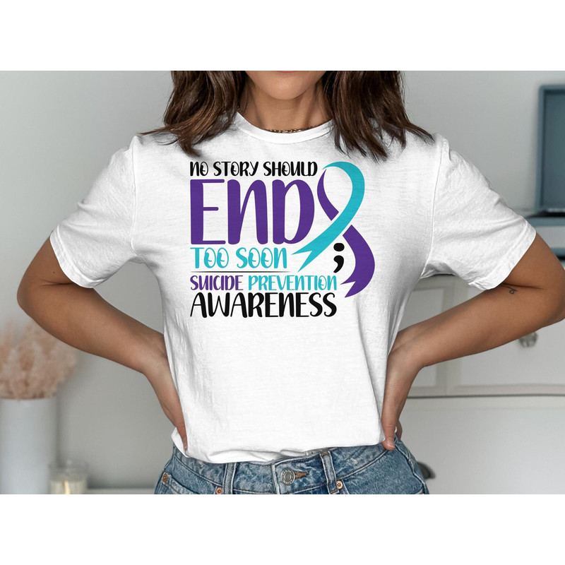 Suicide Prevention Awareness Svg Png, No Story Should End Too Soon Svg, Suicide Prevention Week 2023 Svg Cricut Cut File Sublimation.jpg