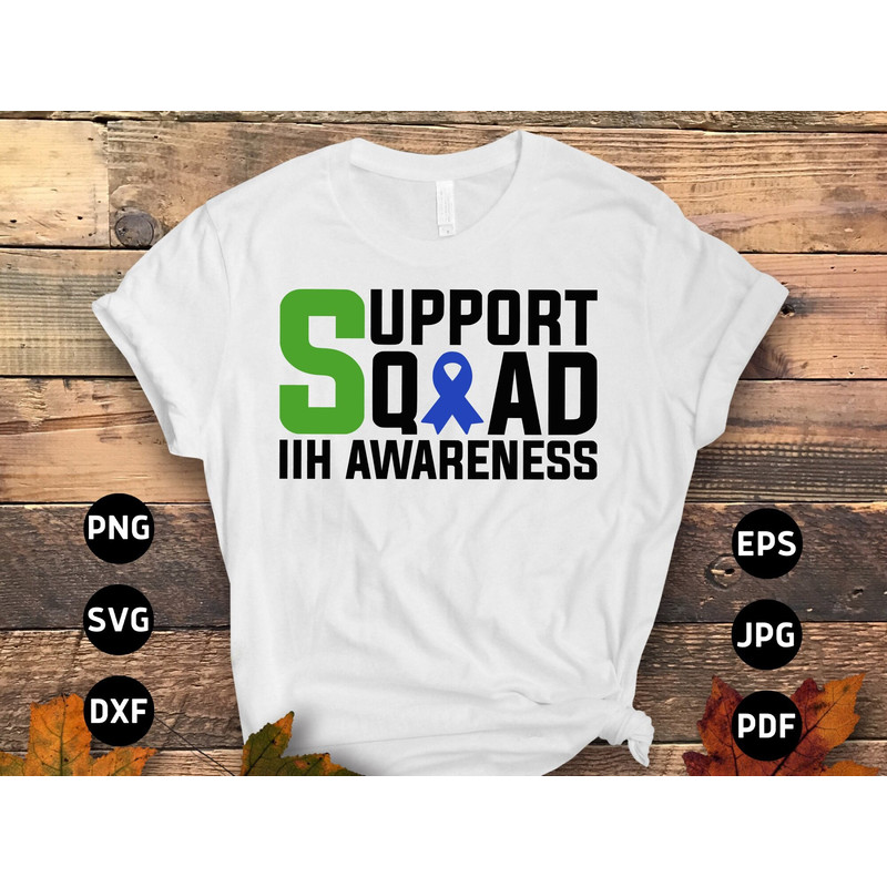 Support Squad Svg, Idiopathic Intracranial Hypertension Svg, Pseudotumor Cerebri Awareness Cricut Sublimation Design.jpg