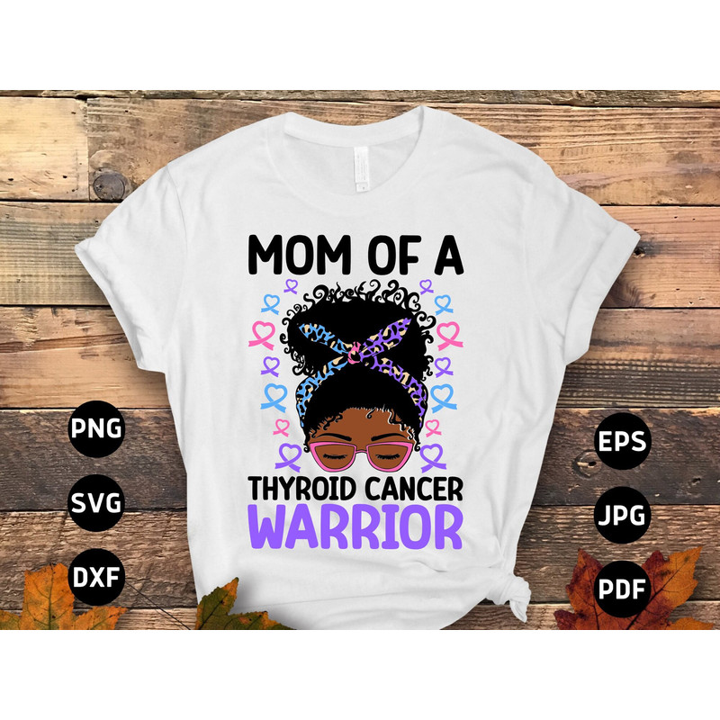 Thyroid Cancer Awareness Svg Png, Mom of a Thyroid Cancer Warrior Afro Messy Bun Svg, Thyroid Cancer Support Svg Cricut Sublimation Designs.jpg