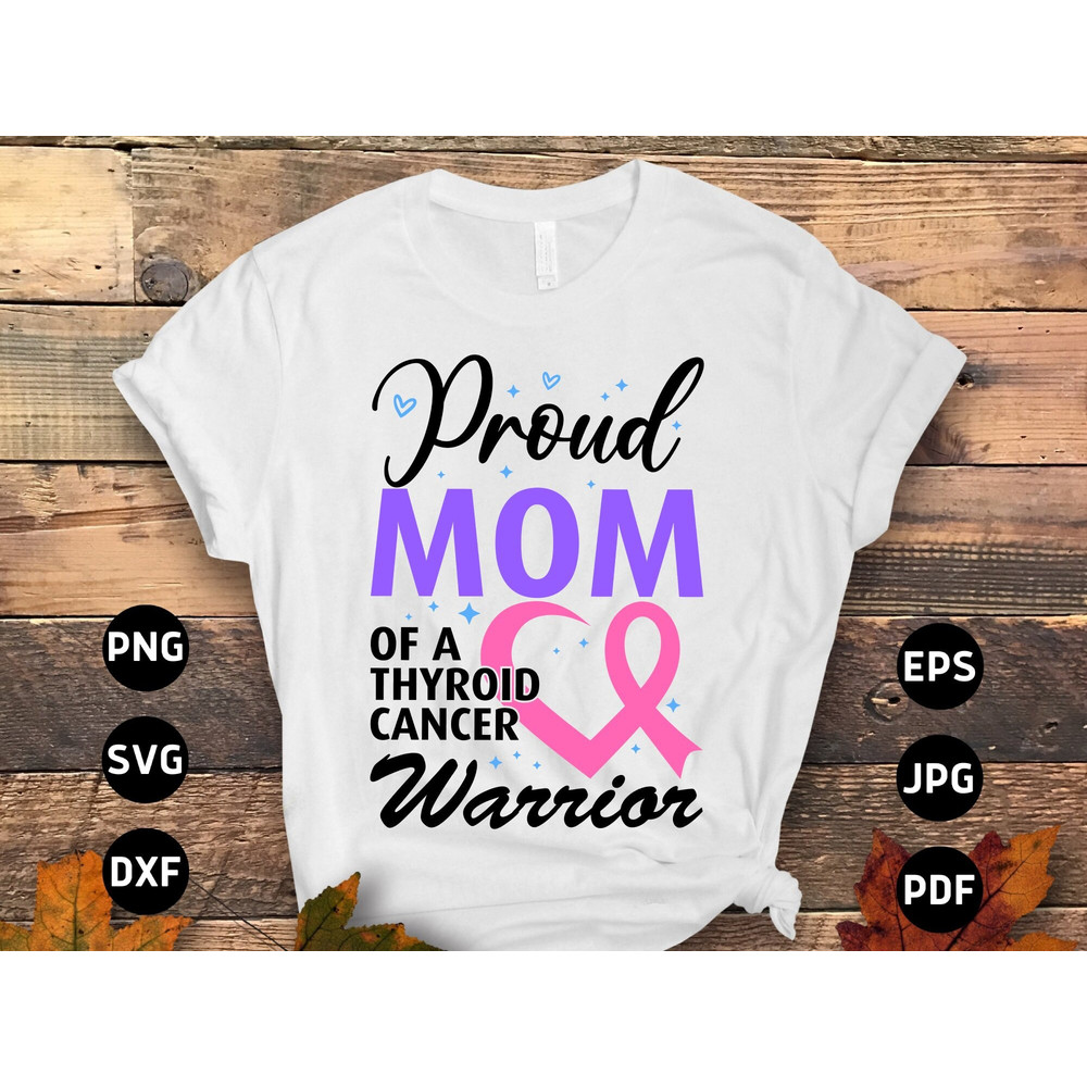 Thyroid Cancer Awareness Svg Png, Proud Mom of a Thyroid Awareness Warrior Svg, Thyroid Cancer Mom Support Svg Cricut Sublimation Designs.jpg