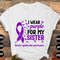 Turner Syndrome Awareness Svg Png, I Wear Purple for My Sister Svg, Purple Ribbon Svg Cricut Sublimation Designs.jpg