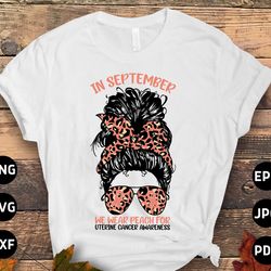 uterine cancer awareness svg png, in september we wear peach messy bun svg, peach ribbon svg, endometrial cancer svg cri