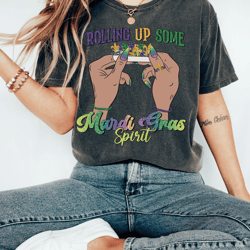 rolling up some mardi gras shirt ,trendy mardi gras sweatshirt, mardi gras party shirt, fat tuesday gift, carnival shirt