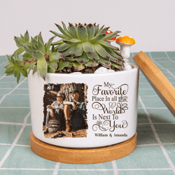 customized photo couple plant pot, next to you is one of my favorite places to be couple plant pot, gifts for couple