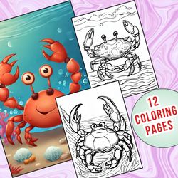 Dive into an Ocean of Fun with 12 Captivating Crab Coloring Pages for Kids