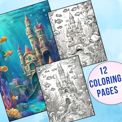 Discover Hidden Kingdoms with 12 Delightful Underwater Castle Coloring Pages!
