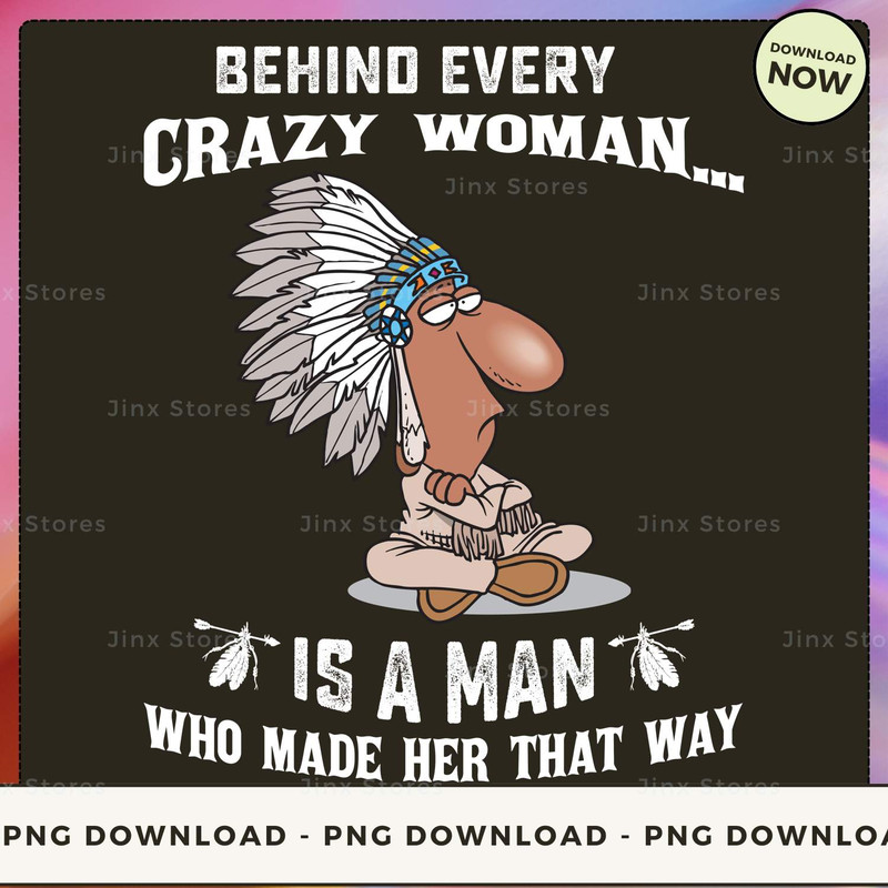 Behind Every Crazy Woman..._1_1_1.jpg