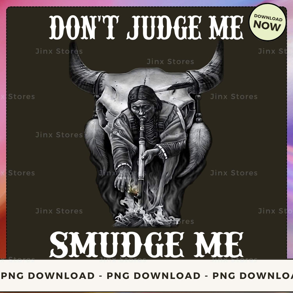 Don't judge me smudge me_1_1.jpg