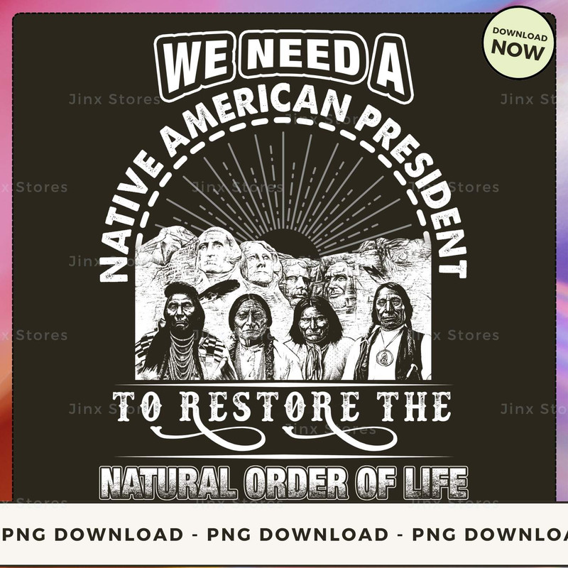 WE NEED A NATIVE AMERICAN PRESIDENT_1_1_1.jpg