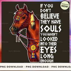 png digital design - if you don't believe they have souls you haven't looked... png download, png file, printable png,