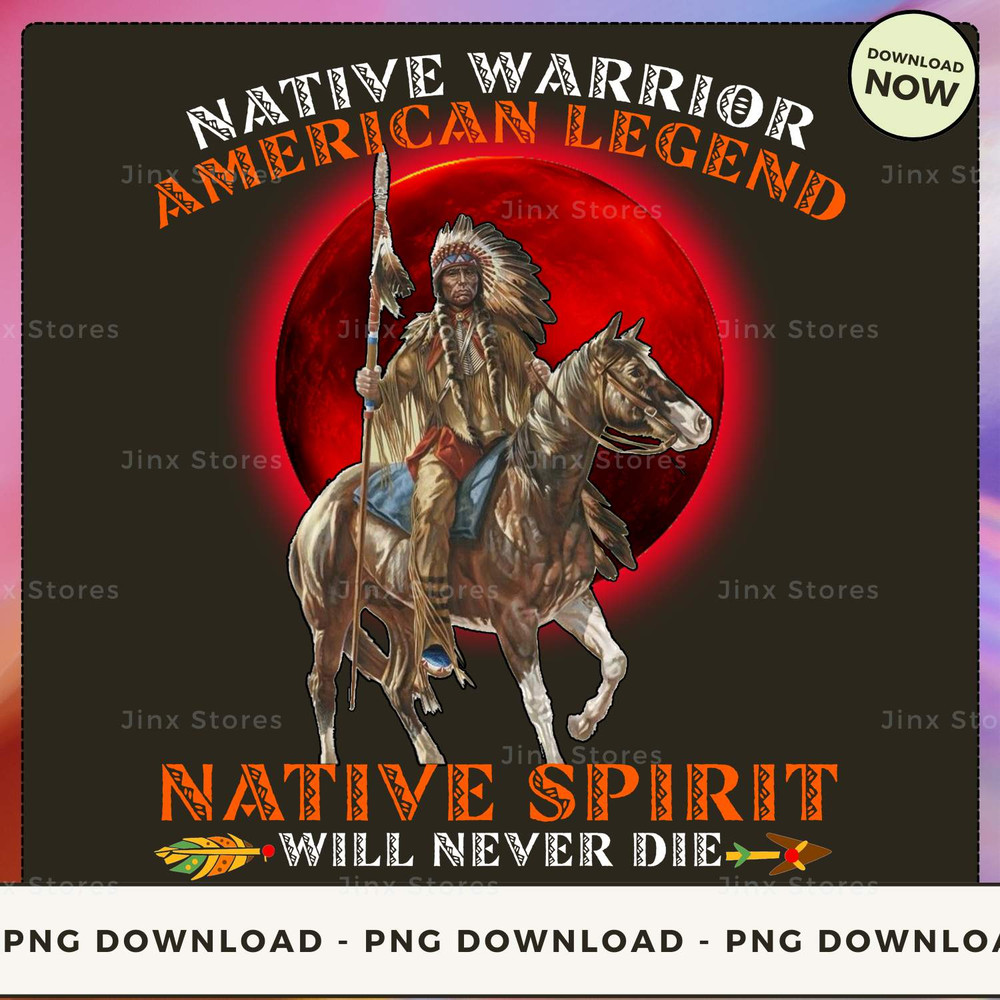 Native Warrior American Legend Native Spirit Will Never Die_1_2_1_1.jpg