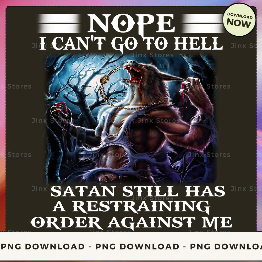 NOPE I CAN'T GO TO HELL WOLF_1_1.jpg