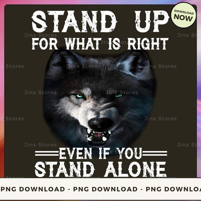 STAND UP FOR WHAT IS RIGHT WOLF_1_1.jpg