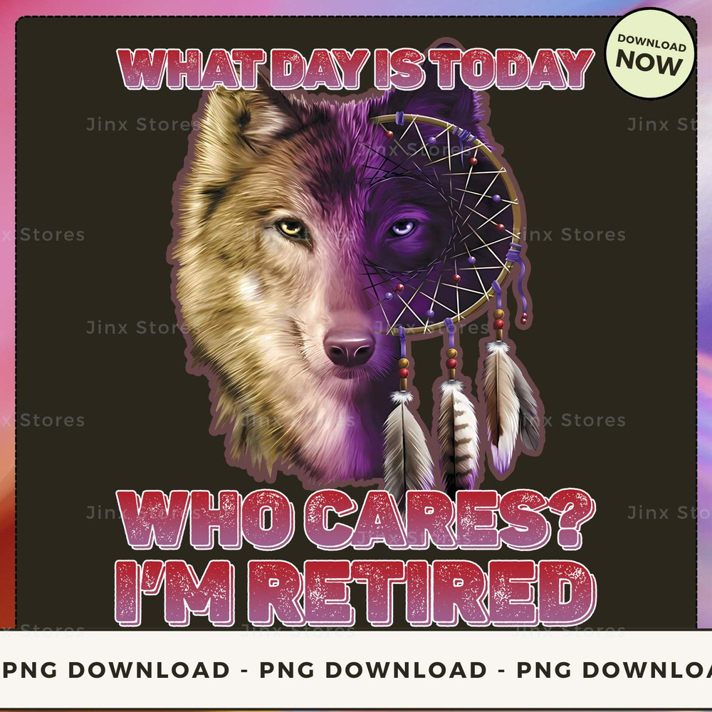 What day is today who cares i'm retired_1_1.jpg