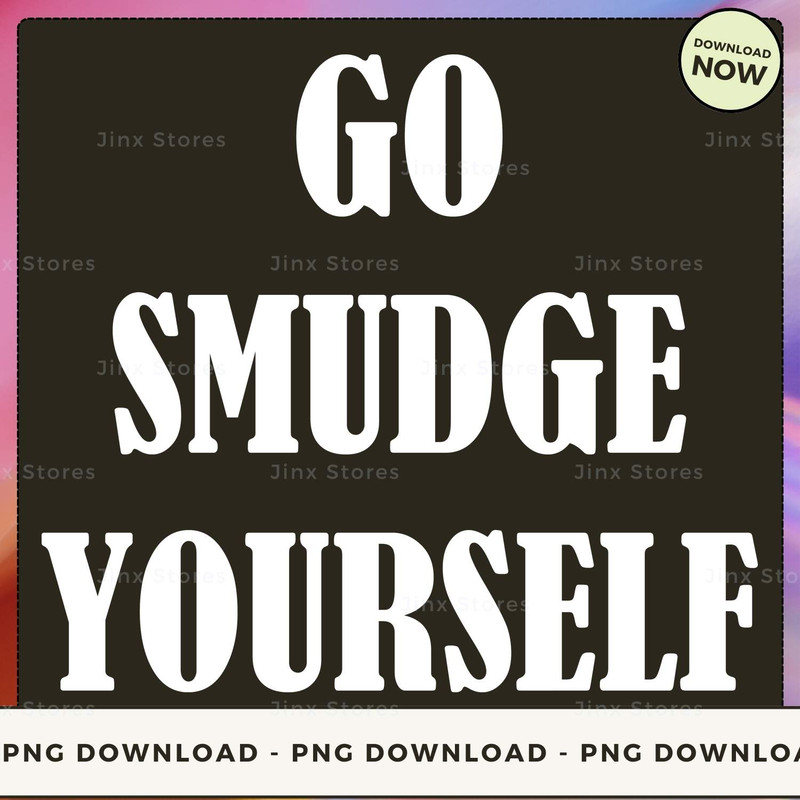 GO SMUDGE YOURSELF_1_1_1.jpg